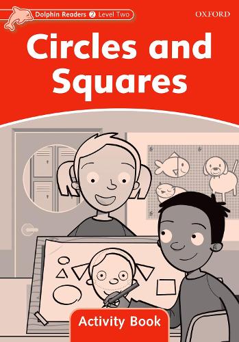 Бумажная книга «Dolphin Readers Level 2: Circles and Squares Activity Book», автор Крейг Райт - фото №1