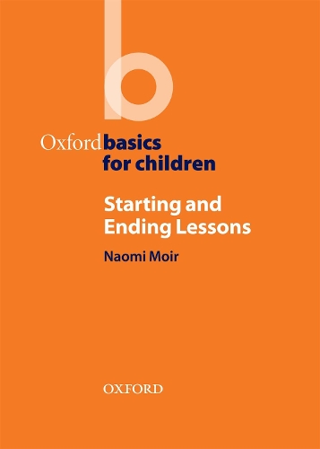 [object Object] «Starting and Ending Lessons: Oxford Basics for Children», автор Наомі Мойр - фото №1