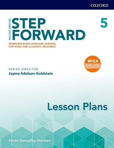 [object Object] «Step Forward: Level 5: Lesson Plans: Standards-based language learning for work and academic readiness», авторів Джейм Адельсон-Гольдштейн, Дженні Каррі Сантамарія - фото №1