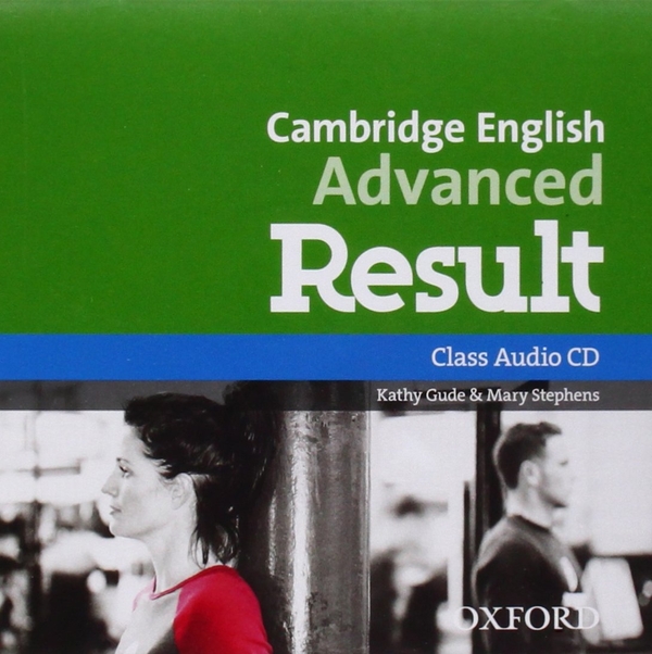 [object Object] «Cambridge English. Advanced Result. Class Audio CDs», авторов Кэти Гуд, Мэри Стивенс - фото №2 - миниатюра
