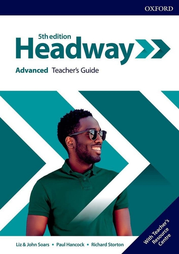 [object Object] «Headway. Advanced. Teacher's Guide», авторів Джон Соарс, Лиз Соарс, Пол Хенкок, Річард Стортон - фото №1