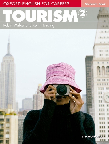 Бумажная книга «Oxford English for Careers: Tourism 2 Student's Book», авторов Робин Уокер, Кейт Хардинг - фото №1