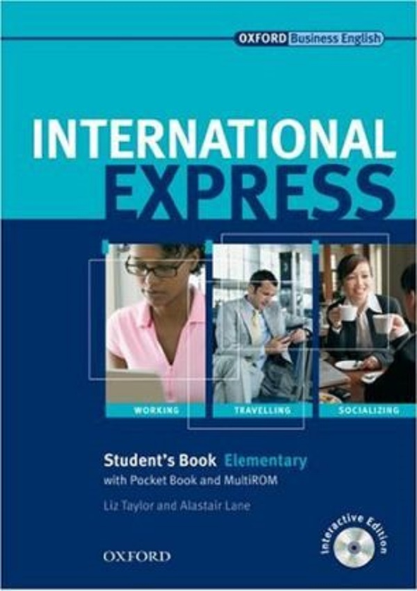 Бумажная книга «International Express: Student's Book with Pocketbook and MultiROM Elementary level», авторов Лиз Тейлор, Алистер Лейн - фото №1