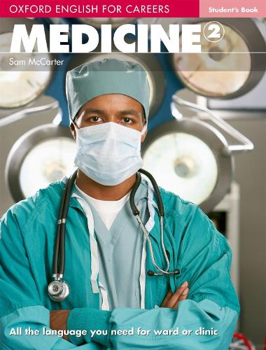 Бумажная книга «Oxford English for Careers: Medicine 2: Student's Book», автор Сэм Маккартер - фото №1