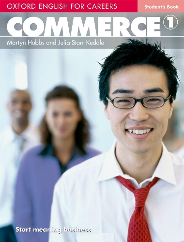 Паперова книга «Oxford English for Careers: Commerce 1: Student's Book», авторів Джулія Старр Кеддл, Мартін Хоббс - фото №1