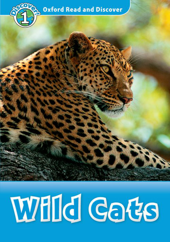 [object Object] «Oxford Read and Discover: Level 1: Wild Cats», автор Роб Свед - фото №1