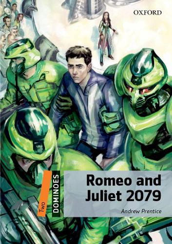 Бумажная книга «Dominoes: Two: Romeo and Juliet 2079», автор Эндрю Прентис - фото №1