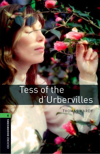 Бумажная книга «Oxford Bookworms Library: Level 6:: Tess of the d'Urbervilles», автор Томас Харди - фото №1