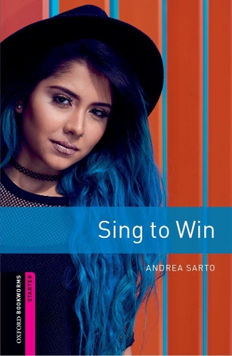Паперова книга «Oxford Bookworms Library: Starter: Sing to Win: Graded readers for secondary and adult learners», автор Андреа Сарто - фото №1
