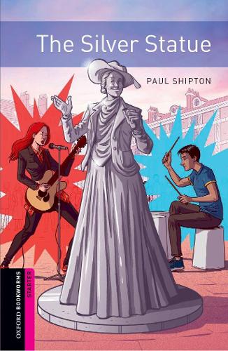 Бумажная книга «Oxford Bookworms: Starter:: The Silver Statue: Graded readers for secondary and adult learners», автор Пол Шиптон - фото №1