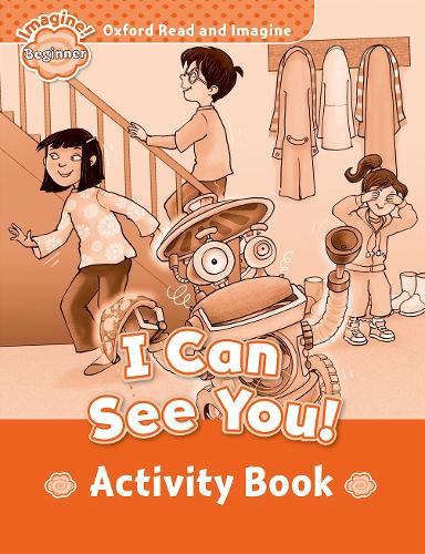 [object Object] «Oxford Read and Imagine: Beginner: I Can See You! Activity Book», автор Пол Шиптон - фото №1
