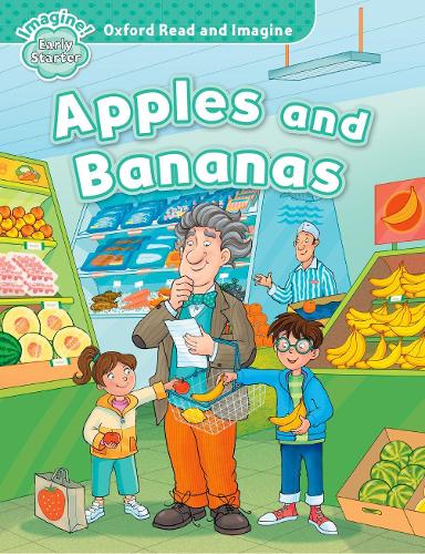 Бумажная книга «Oxford Read and Imagine: Early Starter: Apples and Bananas», автор Пол Шиптон - фото №1