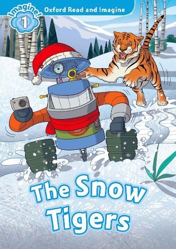 [object Object] «Oxford Read and Imagine: Level 1: The Snow Tigers», автор Пол Шиптон - фото №1