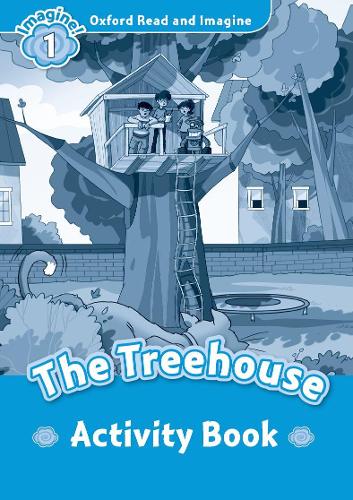 [object Object] «Oxford Read and Imagine: Level 1: The Treehouse Activity Book», автор Пол Шиптон - фото №1