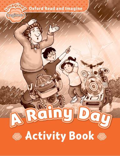[object Object] «Oxford Read and Imagine: Beginner:: A Rainy Day activity book», автор Пол Шиптон - фото №1
