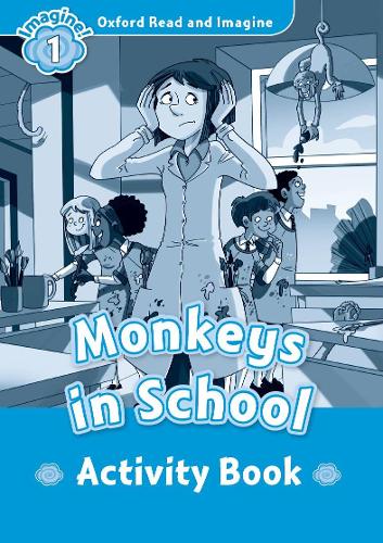 [object Object] «Oxford Read and Imagine: Level 1:: Monkeys In School activity book», автор Пол Шиптон - фото №1
