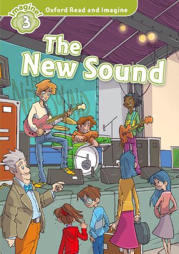 Бумажная книга «Oxford Read and Imagine: Level 3:: The New Sound», автор Пол Шиптон - фото №1