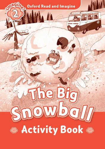 [object Object] «Oxford Read and Imagine: Level 2: The Big Snowball Activity Book», автор Пол Шиптон - фото №1
