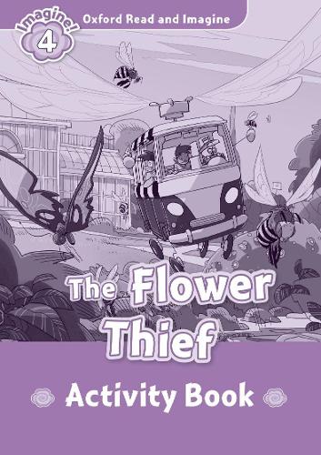 [object Object] «Oxford Read and Imagine: Level 4: The Flower Thief Activity Book», автор Пол Шиптон - фото №1