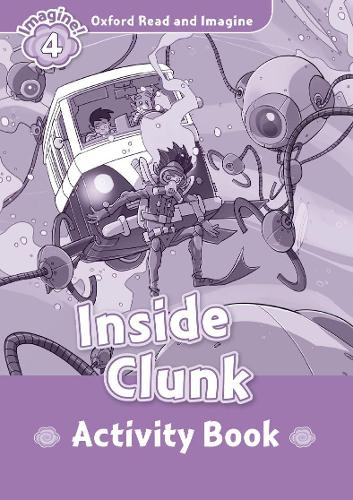 [object Object] «Oxford Read and Imagine: Level 4: Inside Clunk Activity Book», автор Пол Шиптон - фото №1