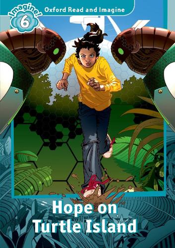 Бумажная книга «Oxford Read and Imagine: Level 6: Hope on Turtle Island», автор Пол Шиптон - фото №1