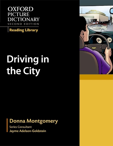 Бумажная книга «Oxford Picture Dictionary Reading Library: Driving in the City», автор Донна Монтгомери - фото №1