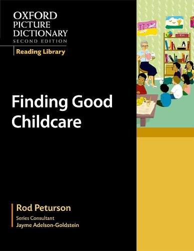 Паперова книга «Oxford Picture Dictionary Reading Library: Finding Good Childcare», автор Род Петурсон - фото №1