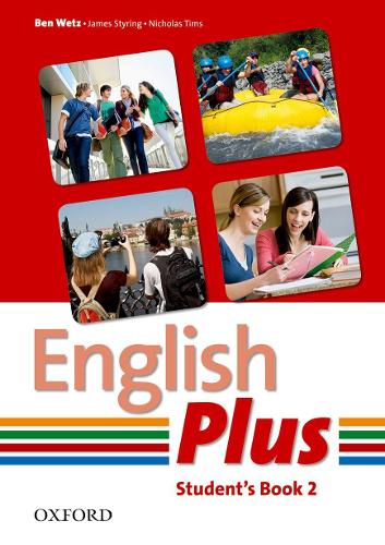 [object Object] «English Plus 2. Student Book: An English Secondary Course for Students Aged 12-16 Years», авторів Ніколас Тімс, Бен Ветц, Джеймс Стайрінг - фото №1