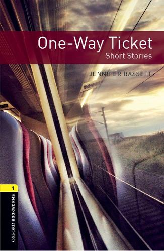 Паперова книга «Oxford Bookworms Library: Level 1:: One-Way Ticket - Short Stories», автор Дженніфер Бассетт - фото №1