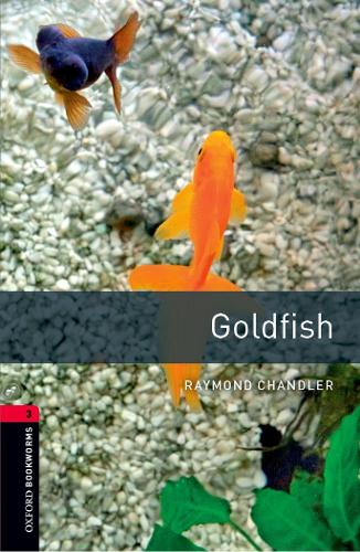 Бумажная книга «Oxford Bookworms Library: Level 3: Goldfish», автор Рэймонд Чандлер - фото №1