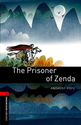 Бумажная книга «Oxford Bookworms Library: Level 3:: The Prisoner of Zenda», авторов Энтони Хоуп, Даян Моуэт - фото №1