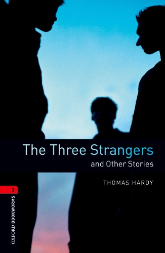 Паперова книга «Oxford Bookworms Library: Level 3:: The Three Strangers and Other Stories», автор Томас Гарді - фото №1