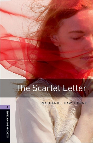 Бумажная книга «Oxford Bookworms Library: Level 4:: The Scarlet Letter», автор Натаниэль Хоторн - фото №1