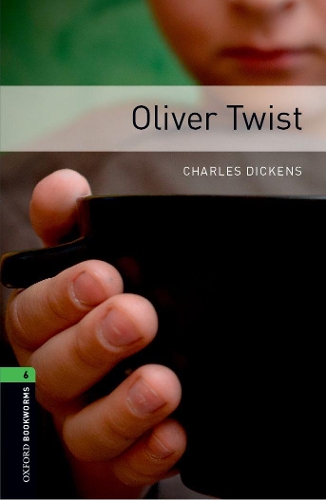 Бумажная книга «Oxford Bookworms Library: Level 6:: Oliver Twist», авторов Чарльз Диккенс, Ричард Роджерс - фото №1