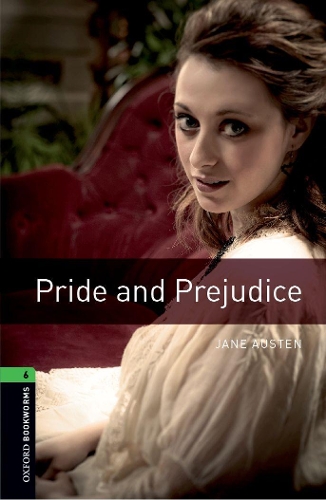 Бумажная книга «Oxford Bookworms Library: Level 6:: Pride and Prejudice», автор Джейн Остин - фото №1