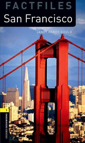 Бумажная книга «Oxford Bookworms Library Factfiles: Level 1:: San Francisco», автор Джанет Харди-Гулд - фото №1