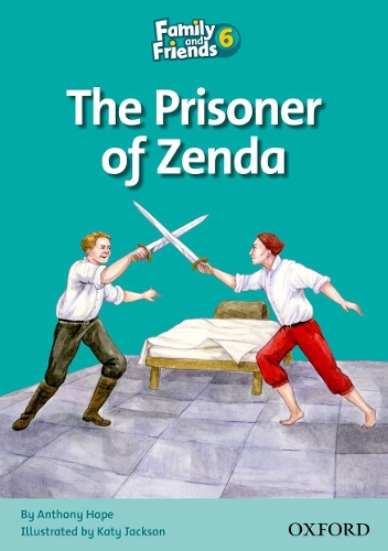 Бумажная книга «Family and Friends 6. Reader A. The Prisoner of Zenda», автор Энтони Хоуп - фото №1
