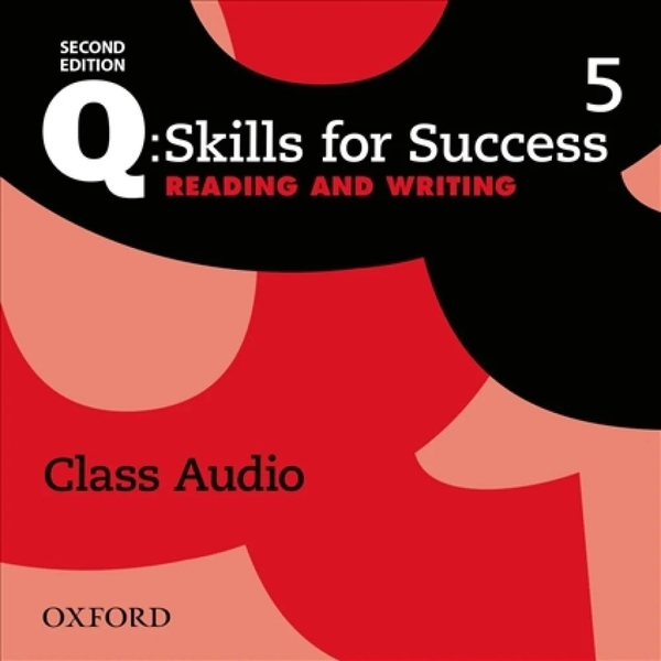 [object Object] «Q: Skills for Success. Level 5. Reading and Writing. Class Audio CD», автор Найджел А. Каплан - фото №2 - мініатюра