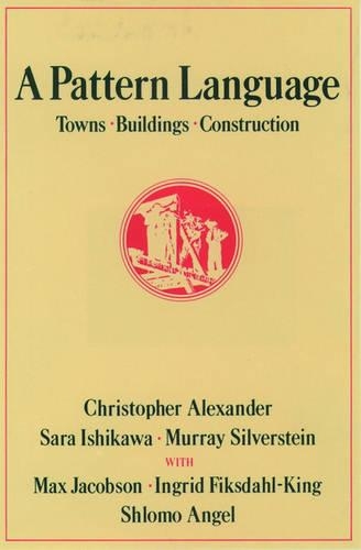 Бумажная книга «A Pattern Language: Towns, Buildings, Construction», автор Кристофер Александер - фото №1