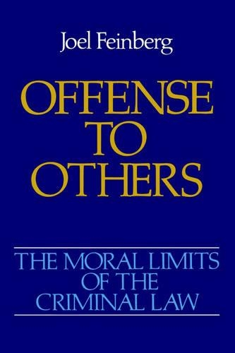 Бумажная книга «The Moral Limits of the Criminal Law: Volume 2: Offense to Others», автор Джоэл Файнберг - фото №1