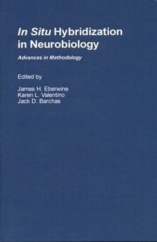 Бумажная книга «In Situ Hybridization in Neurobiology: Advances in Methodology», авторов Джек Д. Бархас, Джеймс Х. Эбервайн, Карен Л. Валентино - фото №1