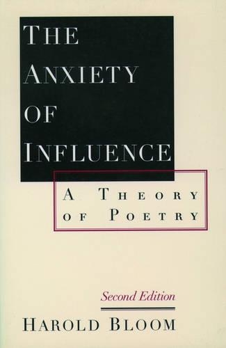 Бумажная книга «The Anxiety of Influence: A Theory of Poetry», автор Гарольд Блум - фото №1