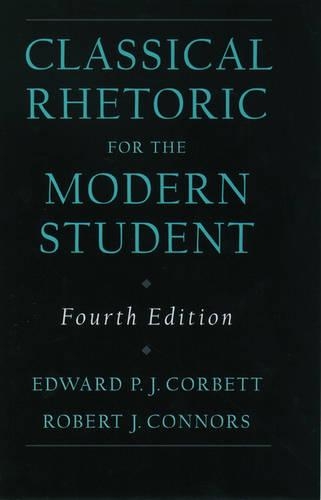 [object Object] «Classical Rhetoric for the Modern Student», авторів Едвард П.Дж. Корбетт, Роберт Дж. Коннорс - фото №1