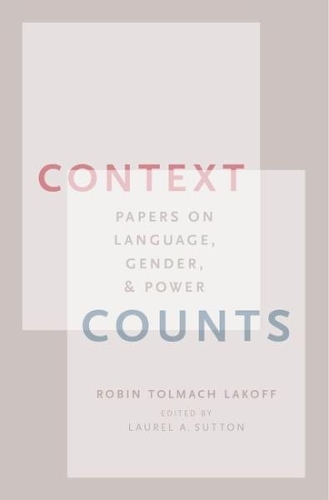 Бумажная книга «Context Counts: Papers on Language, Gender, and Power», автор Робин Толмач Лакофф - фото №1