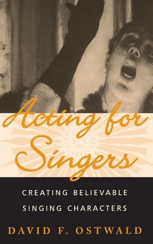 Паперова книга «Acting for Singers: Creating Believable Singing Characters», автор Девід Ф. Оствальд - фото №1