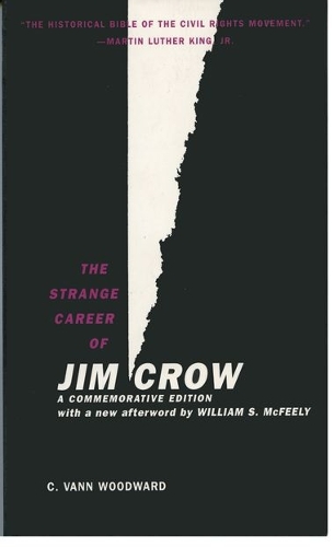Бумажная книга «The Strange Career of Jim Crow: A Commemorative Edition with a new afterword by William S. McFeely», автор К. Ванн Вудворд - фото №1