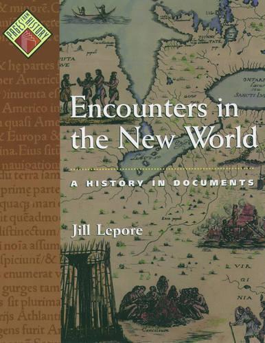 Паперова книга «Encounters in the New World: A History in Documents», автор Джилл Лепор - фото №1