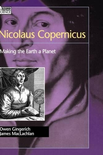Паперова книга «Nicolaus Copernicus: Making the Earth a Planet», автор Оуен Джінджеріч - фото №1
