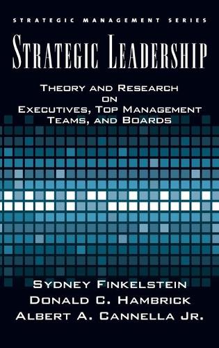 Паперова книга «Strategic Leadership: Theory and Research on Executives, Top Management Teams, and Boards», авторів Альберт Каннелла, Дональд К. Хембрік, Сідні Фінкельштейн - фото №1