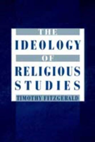 [object Object] «The Ideology of Religious Studies: The Ideology of Religious Studies», автор Тимоти Фицджеральд - фото №1